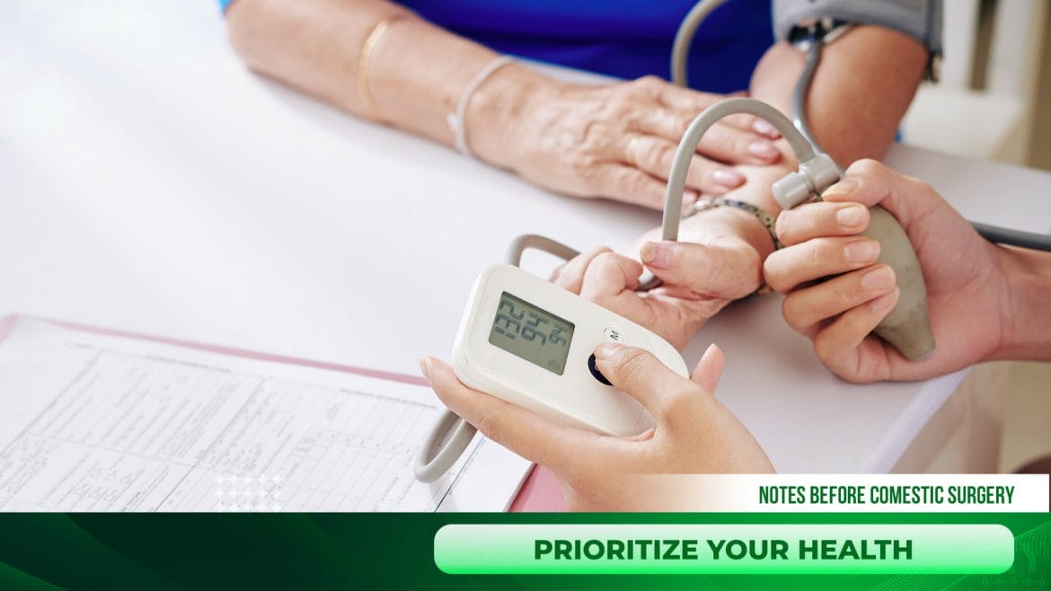 Remember to prioritize your health - note before cosmetic surgery